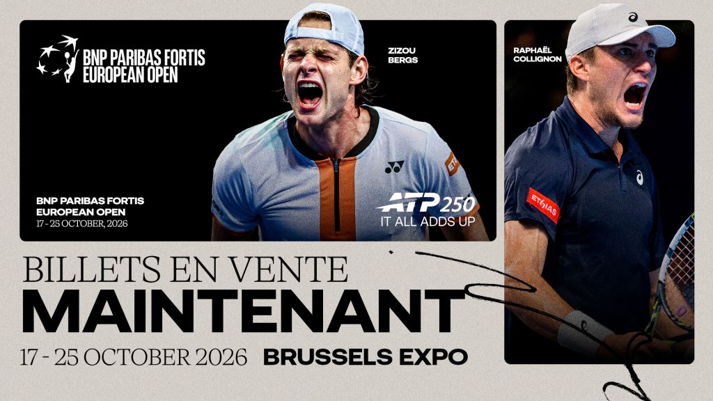 Ouverture de la billetterie du BNP Paribas Fortis European Open 2026, Bergs et Collignon confirment leur participation !